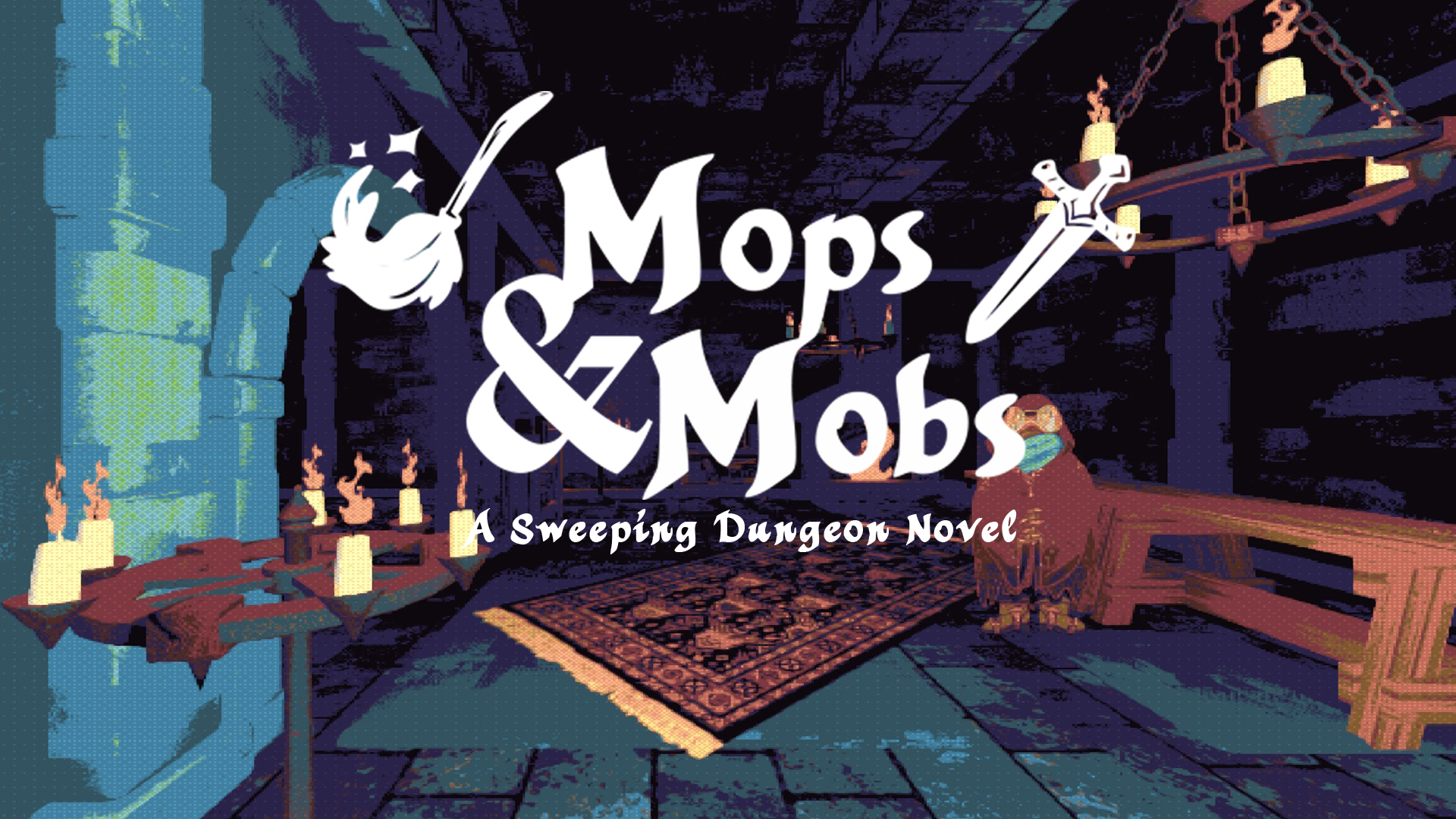 Mops & Mobs: A Sweeping Dungeon Novel